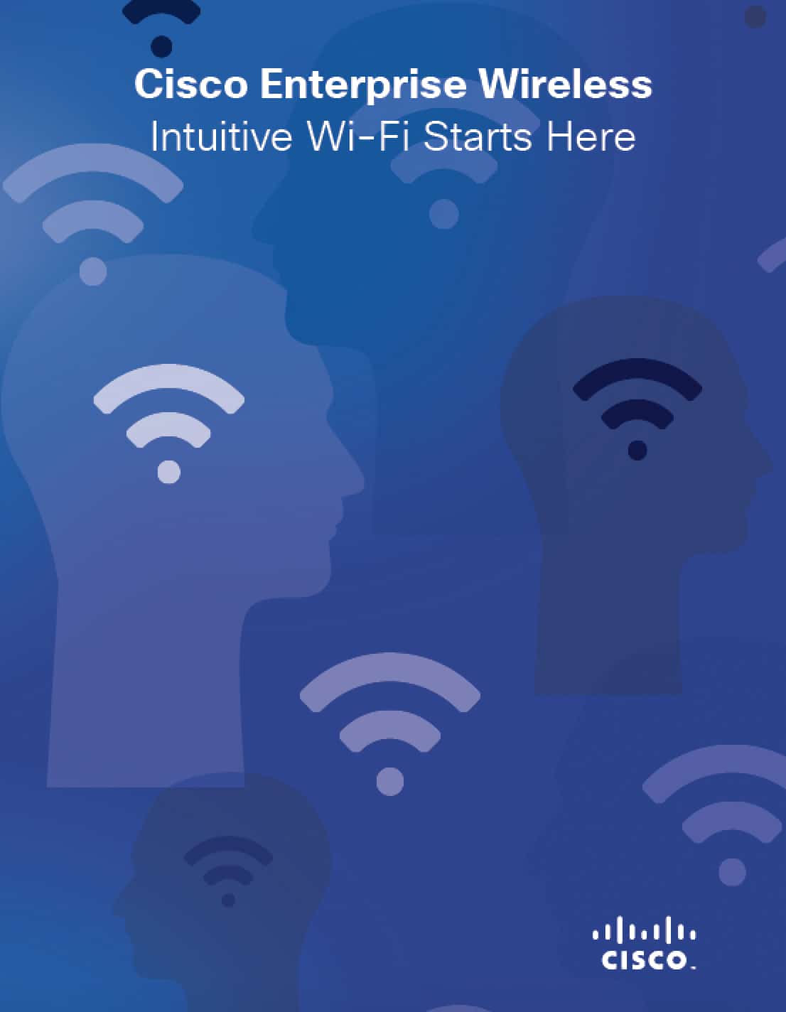 Cisco Enterprise Wireless. Intuitive WiFi starts here Book Sprints